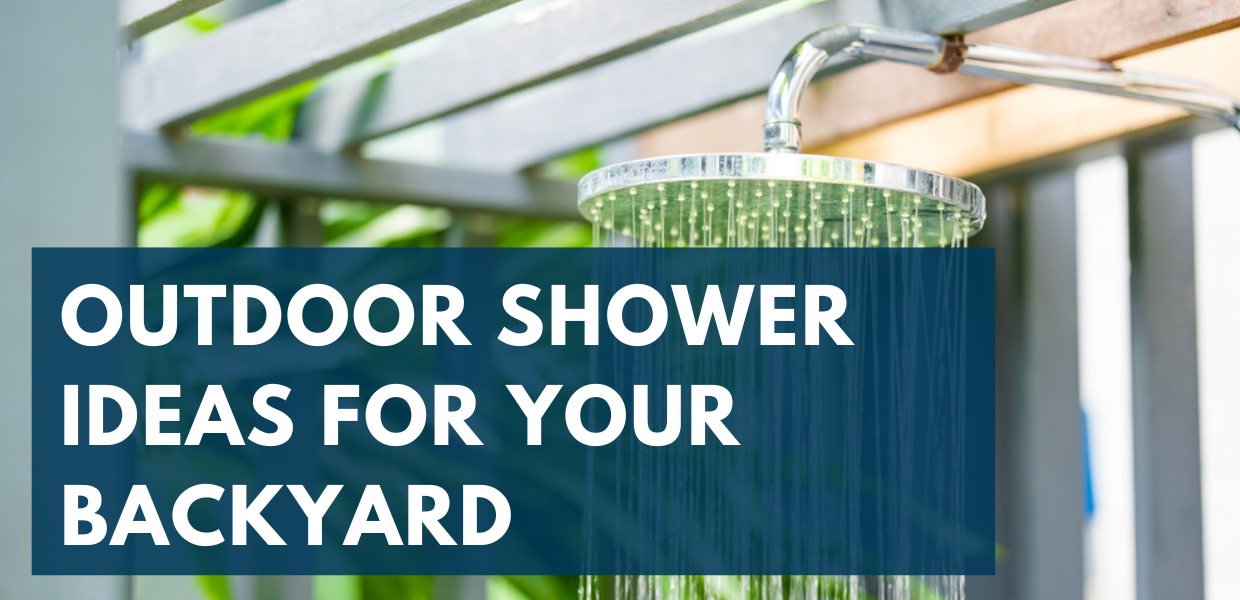 Outdoor Shower Ideas For Your Backyard